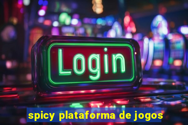 spicy plataforma de jogos